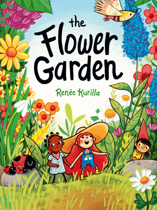 Title details for The Flower Garden by Renée Kurilla - Available